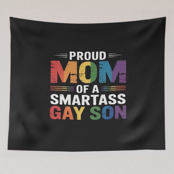 Item preview, Proud Mom of a Smartass Gay Son LGBT Gay Pride Event designed and sold by itsnothatweird.
