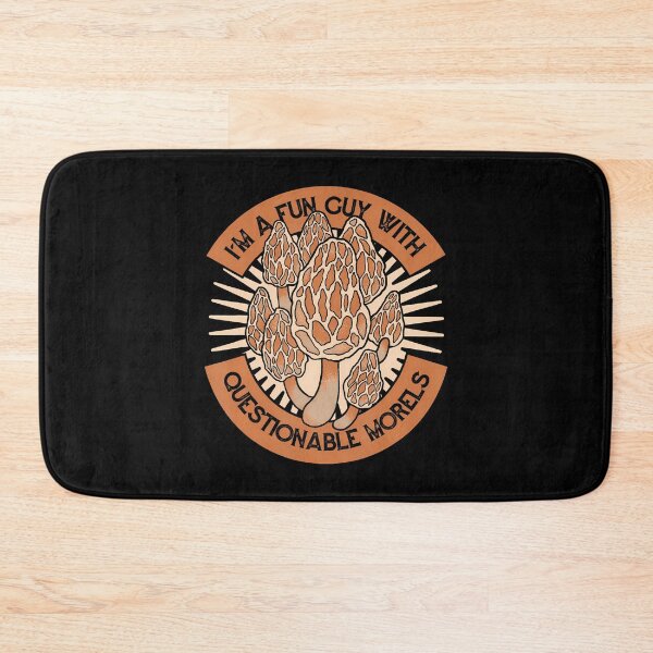 Item preview, I'M A Fun Guy With Questionable Morels Mushroom Hunting designed and sold by DonnieJennie.