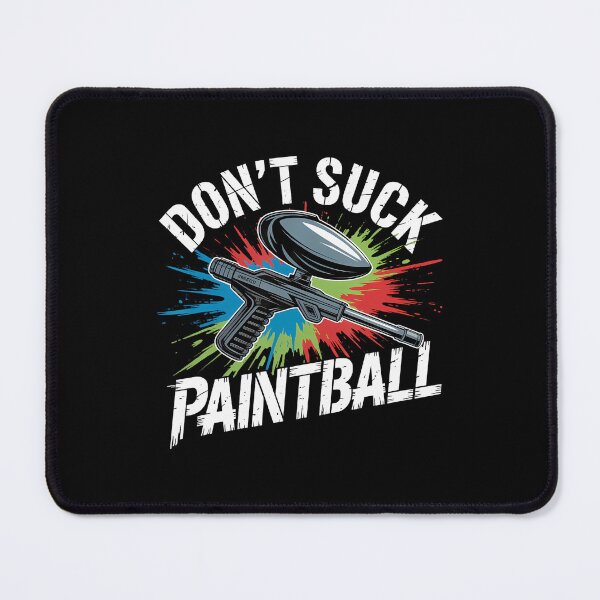Item preview, Paint Ball Paintball Don'T Suck Paintballer designed and sold by MarcellaTerri.