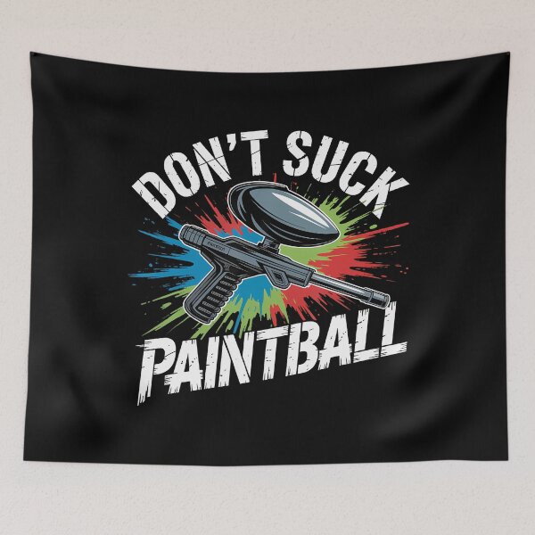 Item preview, Paint Ball Paintball Don'T Suck Paintballer designed and sold by MarcellaTerri.