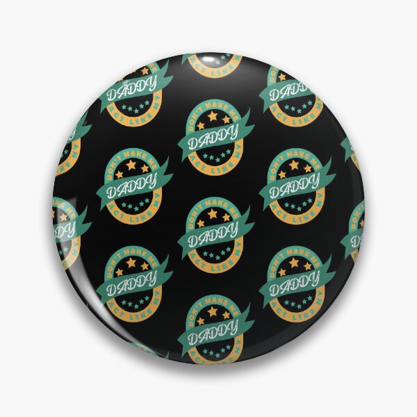 Item preview, Don't Make Me Act Like My Daddy Funny Sarcastic Family Genes Warning Fatherhood Trait Humor designed and sold by karibov.