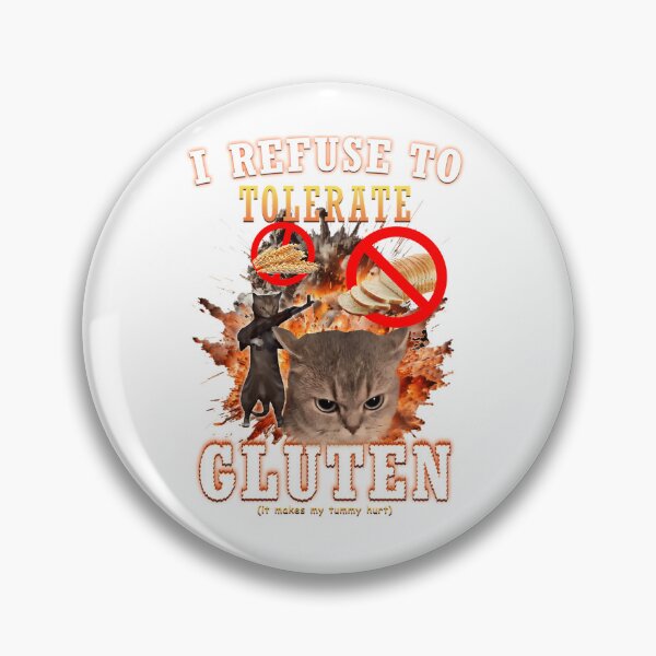 Item preview, I Refuse To Tolerate Gluten Funny Cat Meme designed and sold by KellyHauskins09.