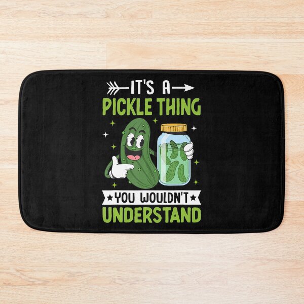 Item preview, Its A Pickle Thing You Wouldnt Understand designed and sold by KristinCleo.