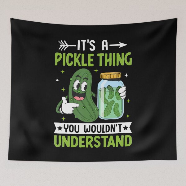 Item preview, Its A Pickle Thing You Wouldnt Understand designed and sold by KristinCleo.