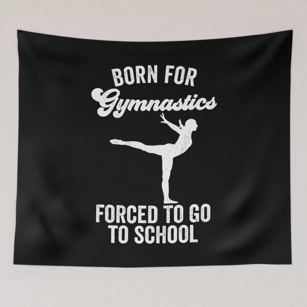 Item preview, Born For Gymnastics Forced To Go To School designed and sold by KristinCleo.