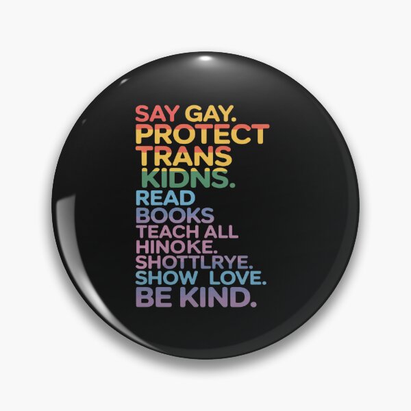 Item preview, Say Gay Protect Trans Kids Read Banned Books Be Kind LGBTQIA designed and sold by procionartss.