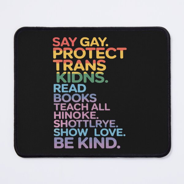 Item preview, Say Gay Protect Trans Kids Read Banned Books Be Kind LGBTQIA designed and sold by procionartss.