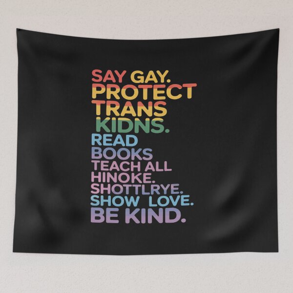 Item preview, Say Gay Protect Trans Kids Read Banned Books Be Kind LGBTQIA designed and sold by procionartss.