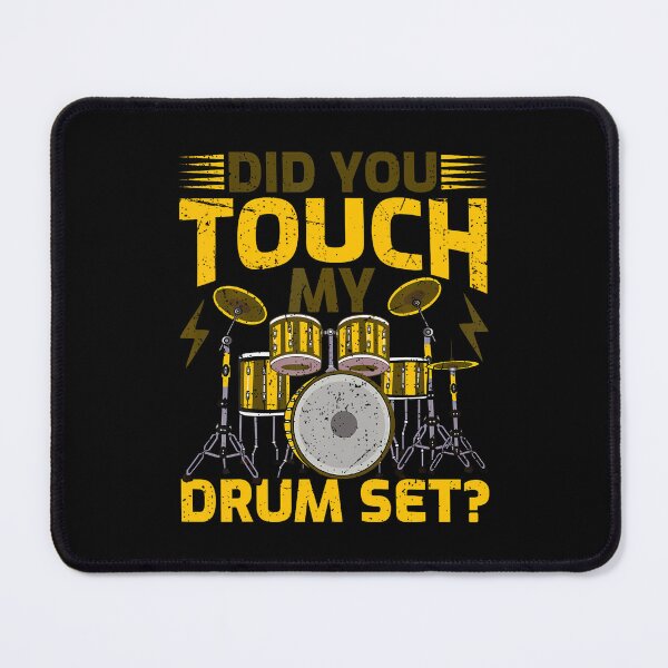 Item preview, Did You Touch My Drum Set Drummer Drums designed and sold by KristinCleo.