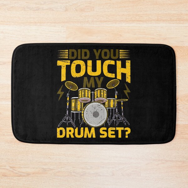 Item preview, Did You Touch My Drum Set Drummer Drums designed and sold by KristinCleo.