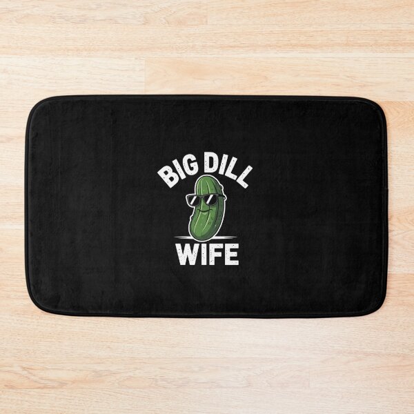 Item preview, Pickle Pun Big Dill Wife Women Saying Marriage Humor  designed and sold by CombatTask.