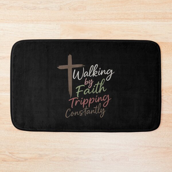 Item preview, Walking By Faith Tripping Constantly Funny Christian designed and sold by EstherDiane.