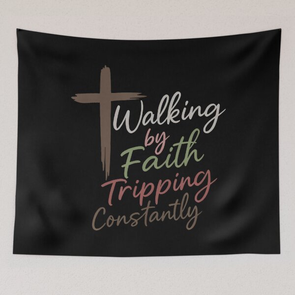 Item preview, Walking By Faith Tripping Constantly Funny Christian designed and sold by EstherDiane.