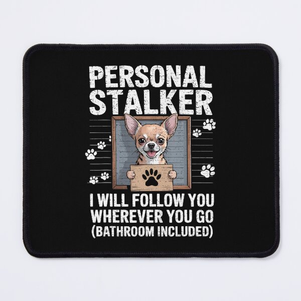 Item preview, Personal Stalker Chihuahua Dog Arrested Jail Photo Funny designed and sold by KristyCharleen.