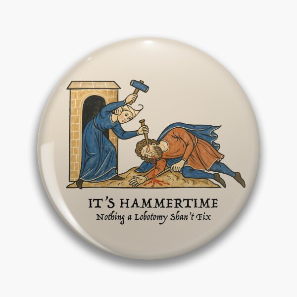 Item preview, It's Hammertime: Medieval dark humor designed and sold by ebrawne.
