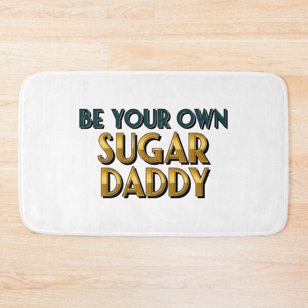Item preview, Be Your Own Sugar Daddy - Glam Gold Teal Motivation Quote designed and sold by LoveDesignMania.