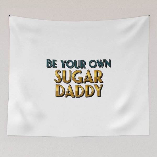 Item preview, Be Your Own Sugar Daddy - Glam Gold Teal Motivation Quote designed and sold by LoveDesignMania.