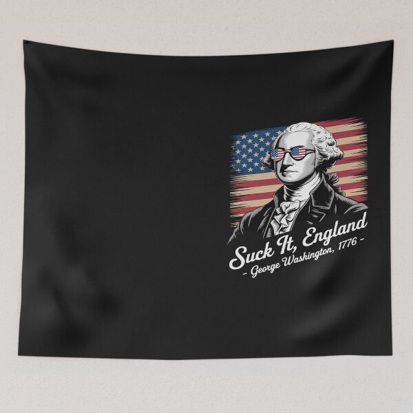 Item preview, SUCK-IT ENGLAND Funny 4th of July George Washington 1776 designed and sold by Hofersofer.