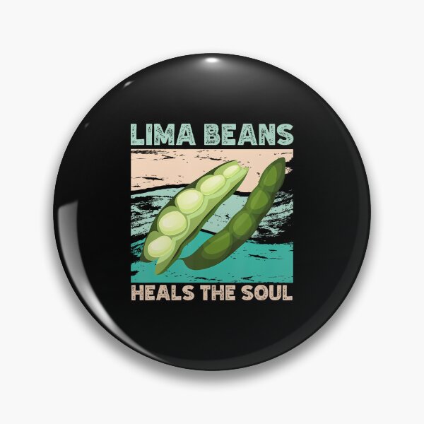 Item preview, Lima Beans Heals The Soul Funny Bean Lover designed and sold by KristyCharleen.