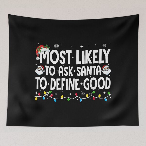 Item preview, Santa's Definition of Good - Funny Christmas designed and sold by tkygt.
