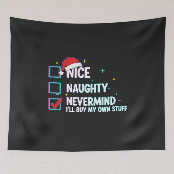 Item preview, Santa List Funny Never Mind I'll Buy My Own Stuff Christmas Naughty or Nice designed and sold by alenaz.
