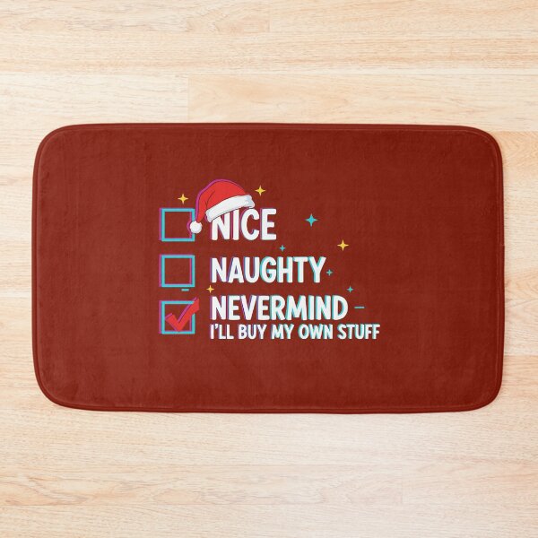 Item preview, Santa List Funny Never Mind I'll Buy My Own Stuff Christmas Naughty or Nice designed and sold by alenaz.