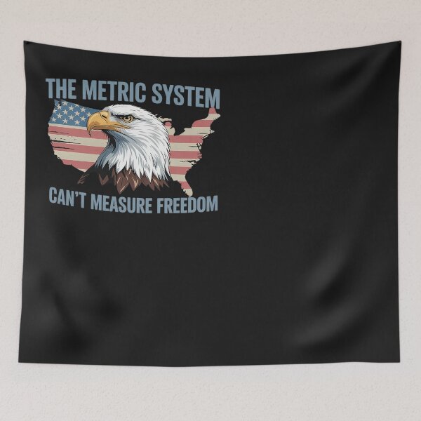 Item preview, The Metric System Can't Measure Freedom 4th of July USA Flag  2 designed and sold by Eskomeranola.