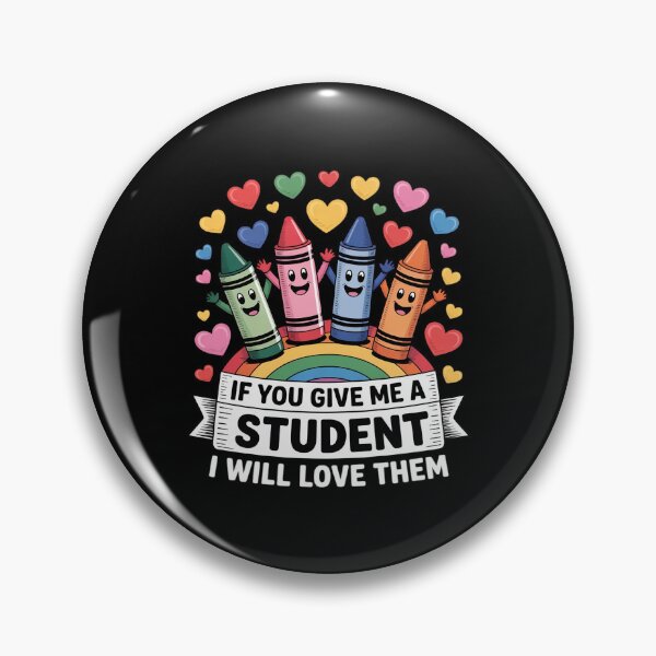 Item preview, Crayons If You Give Me a Student I Will Love Them Teacher designed and sold by BubblePancake.