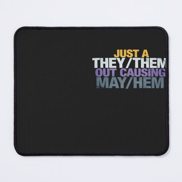 Item preview, TheyThem Causing May Hem Funny Nonbinary Enby Pride LGBT NB designed and sold by Eskomeranola.