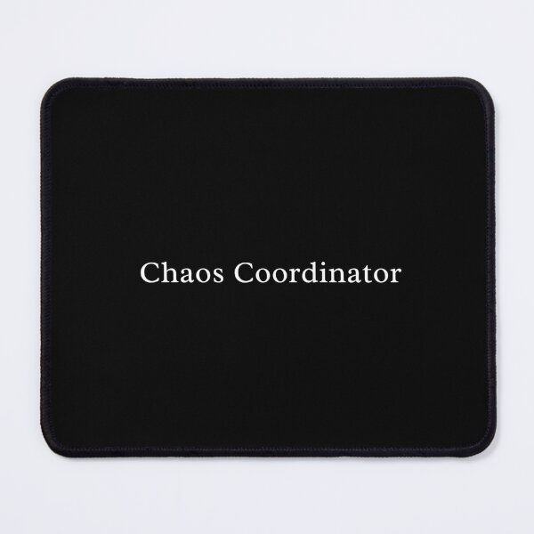 Item preview, Chaos Coordinator – Funny Job & Everyday Life Quote Design designed and sold by MyMomentShirt.