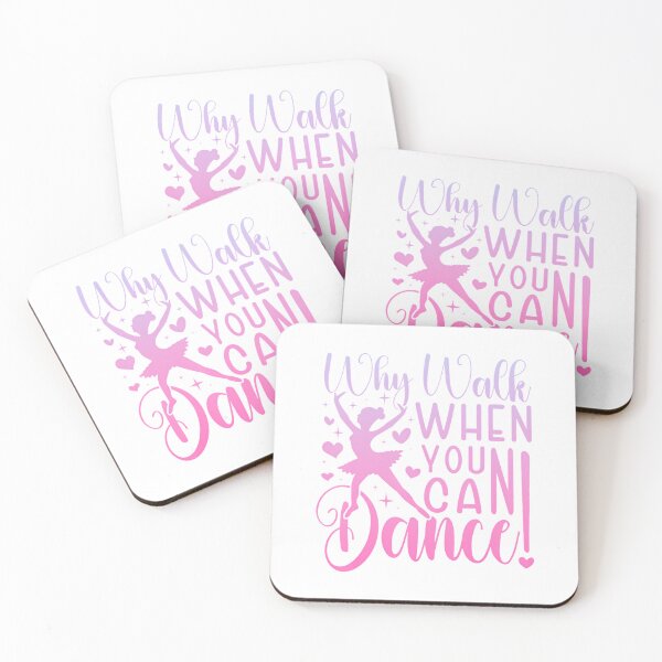 Item preview, Why Walk When You Can Dance Cute Ballet Recital Girls Top designed and sold by DeborahCarolyn.