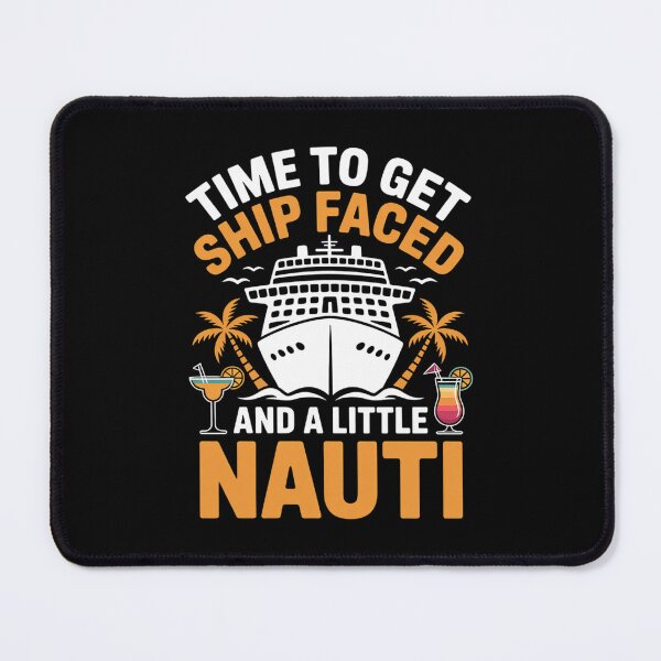 Item preview, Cruise Ship Vacation Pun Time to Get Ship Faced and A Little designed and sold by NetoGalaxy.
