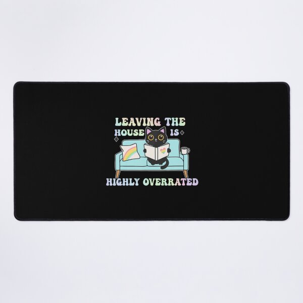 Item preview, Leaving The House Highly Overrated designed and sold by JacquelineEnri.