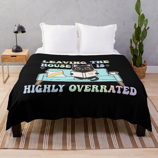 Item preview, Leaving The House Highly Overrated designed and sold by JacquelineEnri.