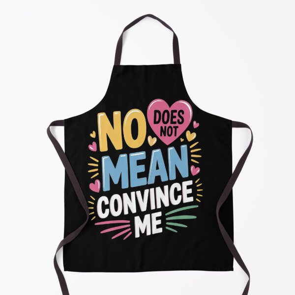 Item preview, Simply Put Consent No Does Not Mean Convince Me designed and sold by SignaturalGen.