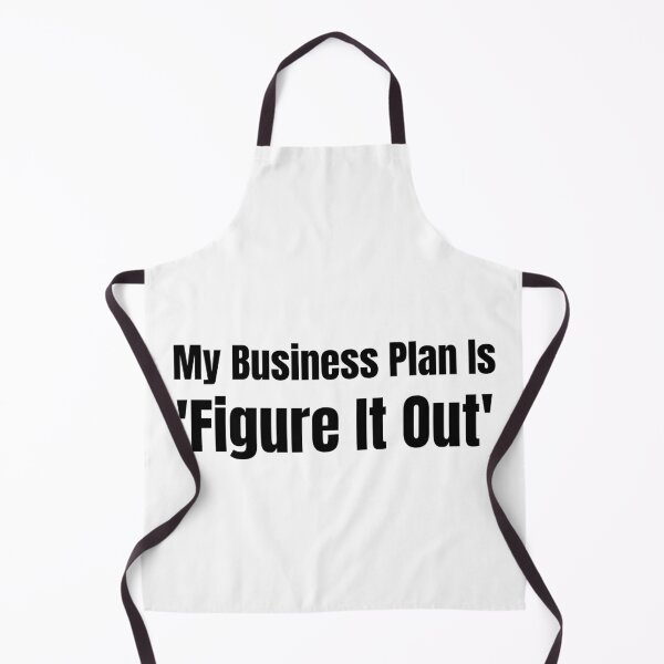 Item preview, My Business Plan Is Figure It Out Funny Entrepreneur Hustle designed and sold by HustleHardCo.