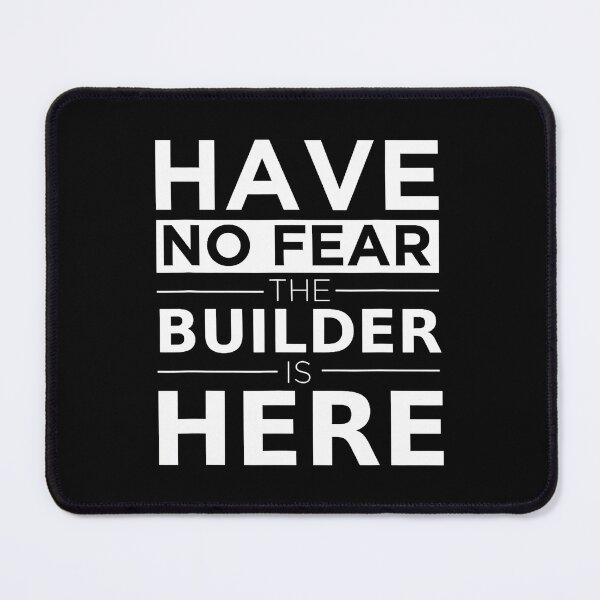 Item preview, Have No Fear The Builder Is Here Funny Work Humor Job designed and sold by LeanneSandra.