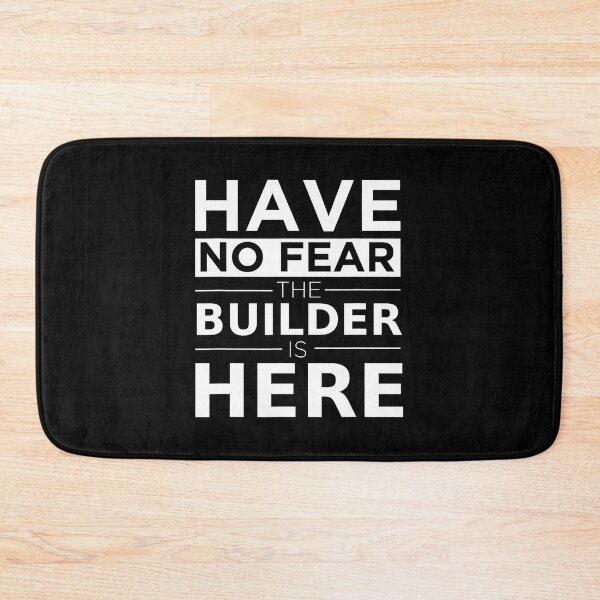 Item preview, Have No Fear The Builder Is Here Funny Work Humor Job designed and sold by LeanneSandra.
