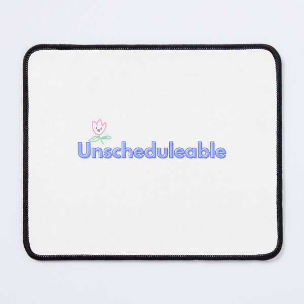 Item preview, Unschedulable Funny ADHD Time Management designed and sold by itsadhdthings.