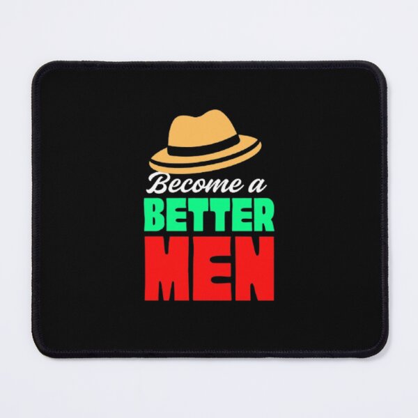 Item preview, Become better men designed and sold by VINEY PREET AKKAL.