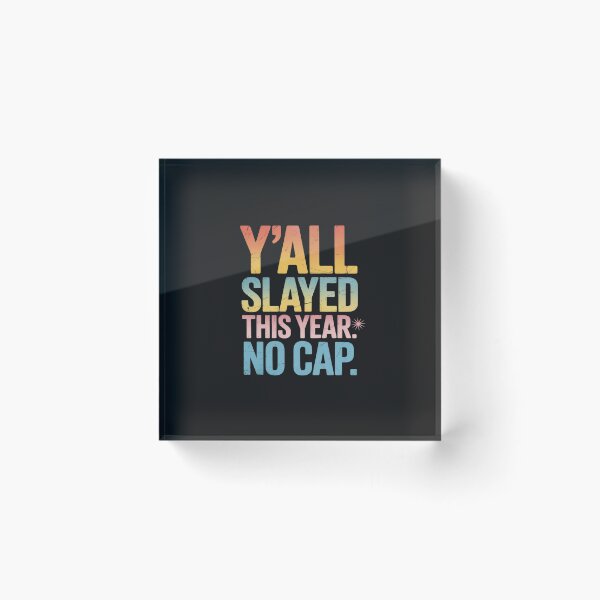 Item preview, Y’all Slayed This Year No Cap Matchings End of the Year designed and sold by katherintration.
