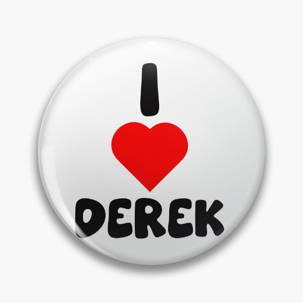 Item preview, I Love Derek designed and sold by Hiwerelisa.