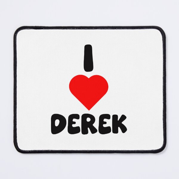 Item preview, I Love Derek designed and sold by Hiwerelisa.