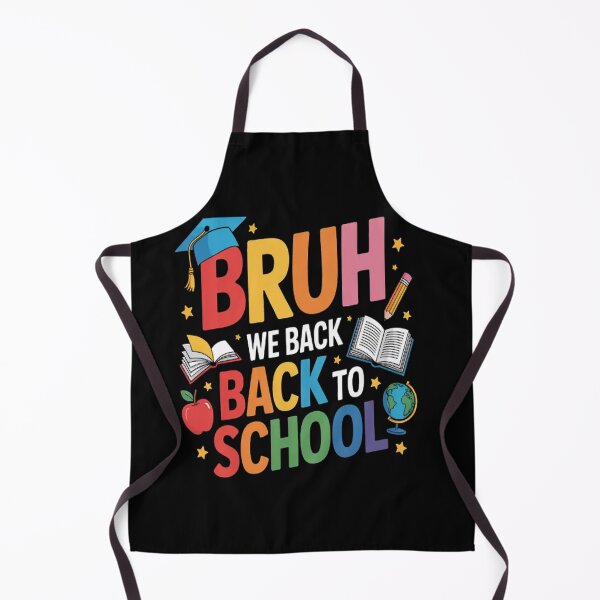 Item preview, Back To School Bruh We Back To School designed and sold by LacostCarl.