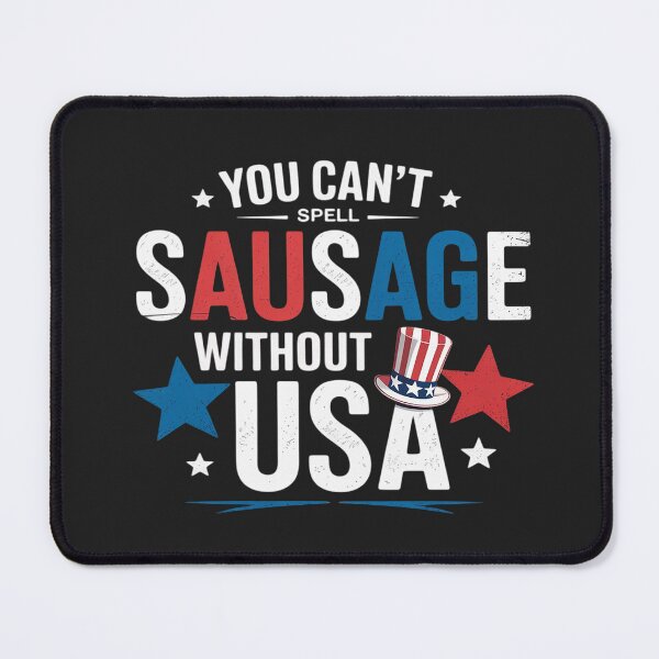 Item preview, You Can't Spell Sausage Without USA American 4th july Funny designed and sold by LegendsArt75.