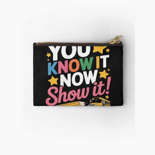 Item preview, You Know It Now Show It Teacher Student Testing Day designed and sold by LegendsArt75.