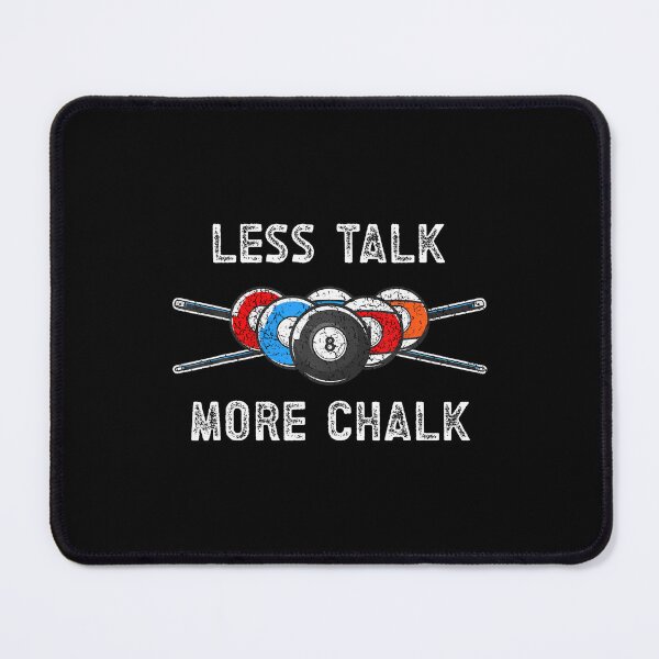 Item preview, Vintage Less Talk More Chalk Billiards Apparel - Billiards designed and sold by LeanneSandra.