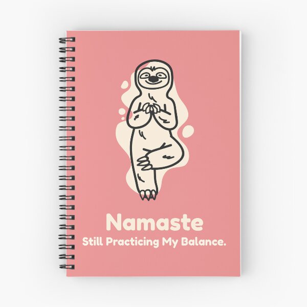 Item preview, Namaste, Still Practicing My Balance Beginners yoga. designed and sold by "Vibe & Style Merch".