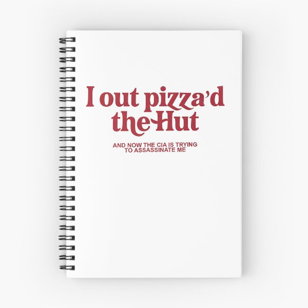 Item preview, I Outpizzad the Hut Now the CIA is Trying to Assassinate Me Funny designed and sold by Sigurornerosars.