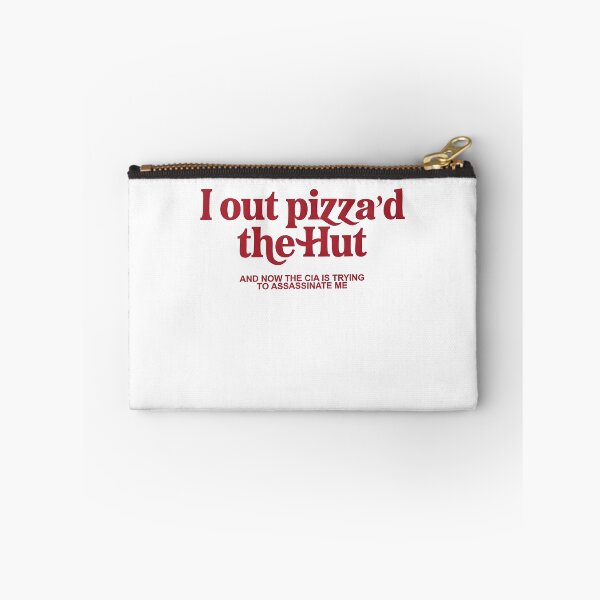 Item preview, I Outpizzad the Hut Now the CIA is Trying to Assassinate Me Funny designed and sold by Sigurornerosars.